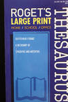 Roget's Large Print Thesaurus for Home, School or Office (Dictionary of Synonyms & Antonyms)