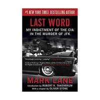 Last Word: My Indictment of the CIA in the Murder of JFK