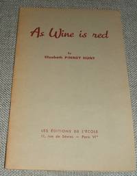 As Wine is Red de Pinney Hunt  Elizabeth - 1951