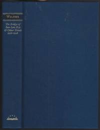 BRIDGE OF SAN LUIS REY AND OTHER NOVELS 1926-1948 The Cabala, the Woman of  Andros, Heaven's...