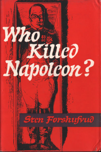 WHO KILLED NAPOLEON?