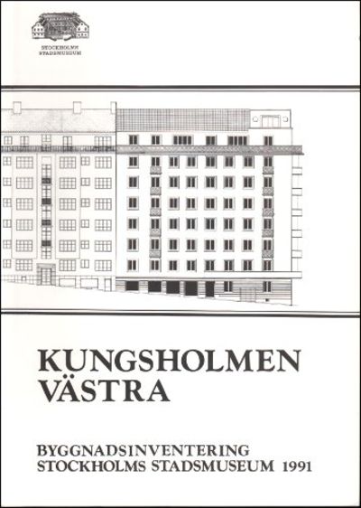 KUNGSHOLMEN VÄSTRA. Byggnadshistorisk inventering…