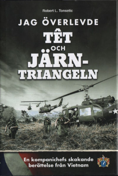 JAG ÖVERLEVDE TÊT OCH JÄRNTRIANGELN. En…