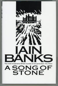 A SONG OF STONE by Banks, Iain - 1997