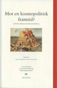 Mot en kosmopolitisk framtid? Perspektiv från…
