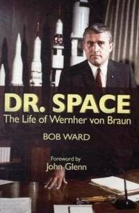 Dr. Space : The Life of Werner von Braun