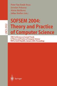 SOFSEM 2004: Theory and Practice of Computer Science : 30th Conference on Current Trends in...
