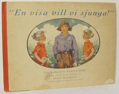 En visa vill vi sjunga. En samling barnvisor med…