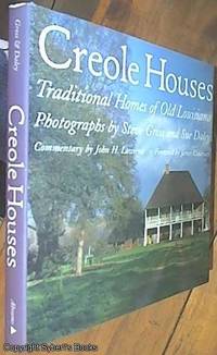 image of Creole Houses; Traditional Homes of Old Louisiana