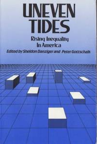 Uneven Tides. Rising Inequality in America.