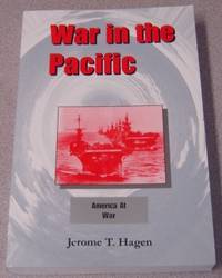 War In The Pacific, Volume 1: America At War; Signed