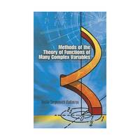 Methods of the Theory of Functions of Many Complex Variables