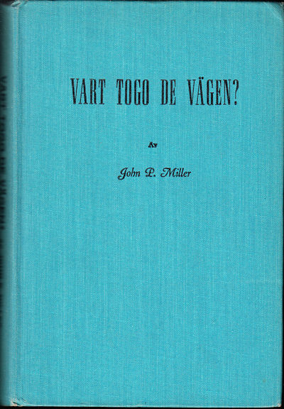 Vart togo de vägen. Utgiven av Svenska…