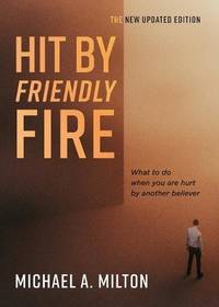Hit By Friendly Fire