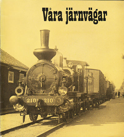 Våra järnvägar. En historik utgiven av…