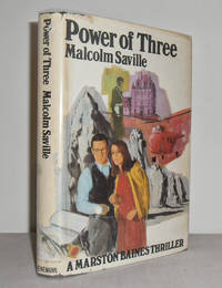 Power of Three : A Marston Baines Thriller by SAVILLE, Malcolm - 1968