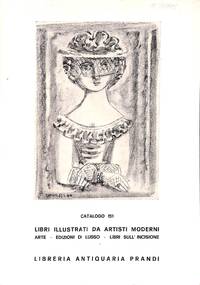 Catalogue 151/1970 : libri illustrati da artisti moderni italiani e stranieri. Arte, edizioni di lisso. libri sull'incisione. by PRANDI LIBRERIA - REGGIO EMILIA - from Frits Knuf Antiquarian Books (SKU: 56995)