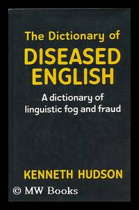 The Dictionary of Diseased English