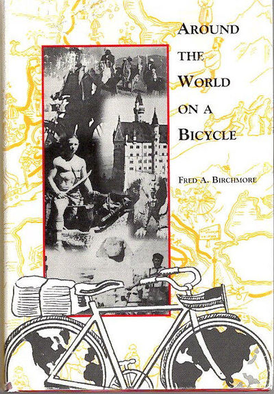 Around the World On a Bicycle; [from the Steve Fossett collection]