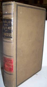 Acts of the State of Tennessee Passed by the Extraordinary Session of the Sixty Sixth General Assembly 1929 and Tennessee Private Acts, 1929 Special Session