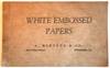 White Embossed Papers. A. Hartung & Co. 506-12 Race Street Philadelphia, PA