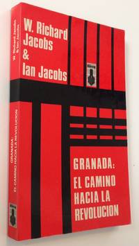 Granada: el camino hacia la revolucion by Jacobs, W. Richard & Ian Jacobs - 1983