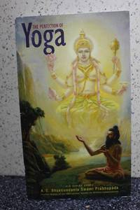 The Perfection of Yoga by A. C. Bhaktivedanta Swami Prabhupada - 1974