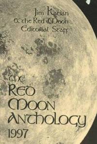 The Red Moon Anthology, 1997 by Kacian, Jim (editor) - 1998