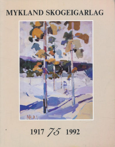 MYKLAND SKOGEIGARLAG 1917-1992.