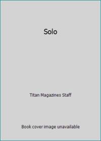 Star Wars: Solo a Star Wars Story Official Collector's Edition
