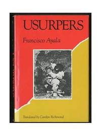 The Usurpers by Ayala, Francisco