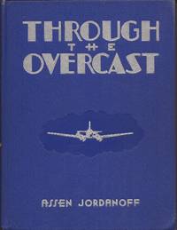 image of Through the Overcast; The Art of Instrument Flying