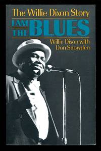 I Am the Blues: The Willie Dixon Story