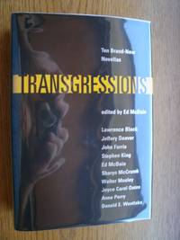 Transgressions by McBain, Ed, Stephen King, Lawrence Block, Jeffery Deaver, John Farris, Sharyn McCrumb, Walter Mosley, Joyce Carol Oates, Anne Perry, Donald Westlake - 2005