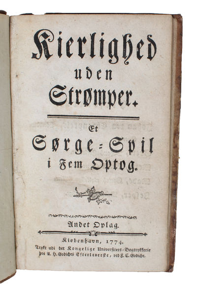Kierlighed uden Strømper. Et Sørge=Spil i Fem…