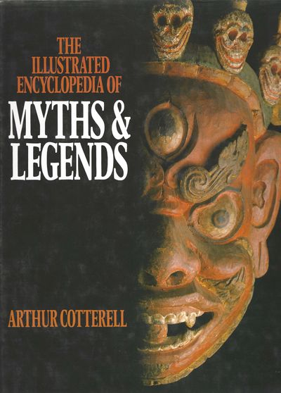 The illustrated encyclopedia of myths and legends.