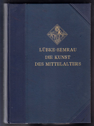 Die Kunst der Mittelalters. [...] Vierzehnte…