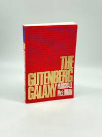 The Gutenberg Galaxy by Marshall McLuhan