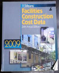 RS Means Facilities Construction Cost Data 2009