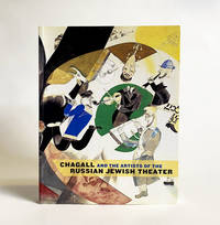 Chagall and the Artists of the Russian Jewish Theater