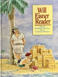 WILL EISNER READER (Signed & Numbered Ltd. Hardcover Edition)