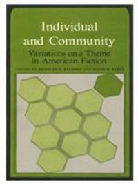 Individual and Community: Variations on a Theme in American Fiction by Kenneth H.; Baldwin Baldwin - Hardcover - 1975 - from ThriftBooks (SKU: G0822303191I3N00)