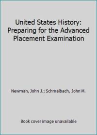 United States History: Preparing for the Advanced Placement Examination