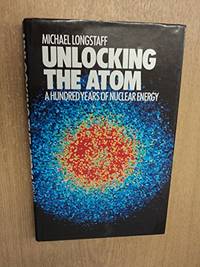 Unlocking the Atom: Hundred Years of Nuclear Energy