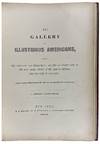 The Gallery of Illustrious Americans, Containing the Portraits and Biographical Sketches of Twenty-four of the Most Eminent Citizens of the American Republic, Since the Death of Washington