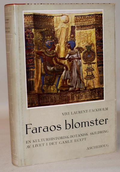 Faraos blomster. En kulturhistorisk-botanisk…