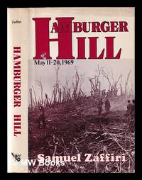 Hamburger Hill : May 11-20, 1969 / Samuel Zaffiri by Zaffiri, Samuel - 1988