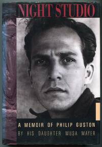Night Studio: A Memoir of Pilip Guston by His Daughter
