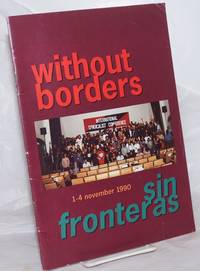 image of Without Borders / Sin Fronteras, 1-4 November 1990