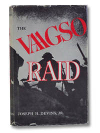 The Vaagso Raid: The Commando Attack That Changed the Course of World War II